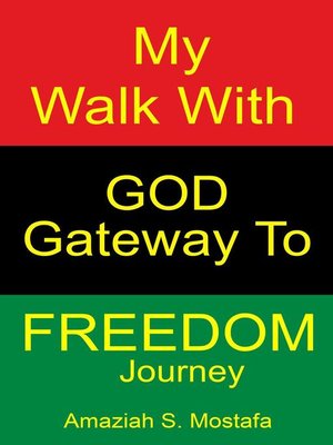 cover image of My Walk With God Gateway to Freedom Journey
